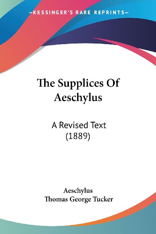 The Supplices Of Aeschylus