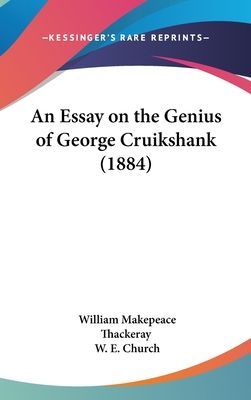 An Essay On The Genius Of George Cruikshank (1884)