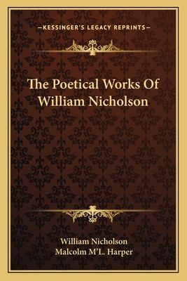 The Poetical Works of William Nicholson