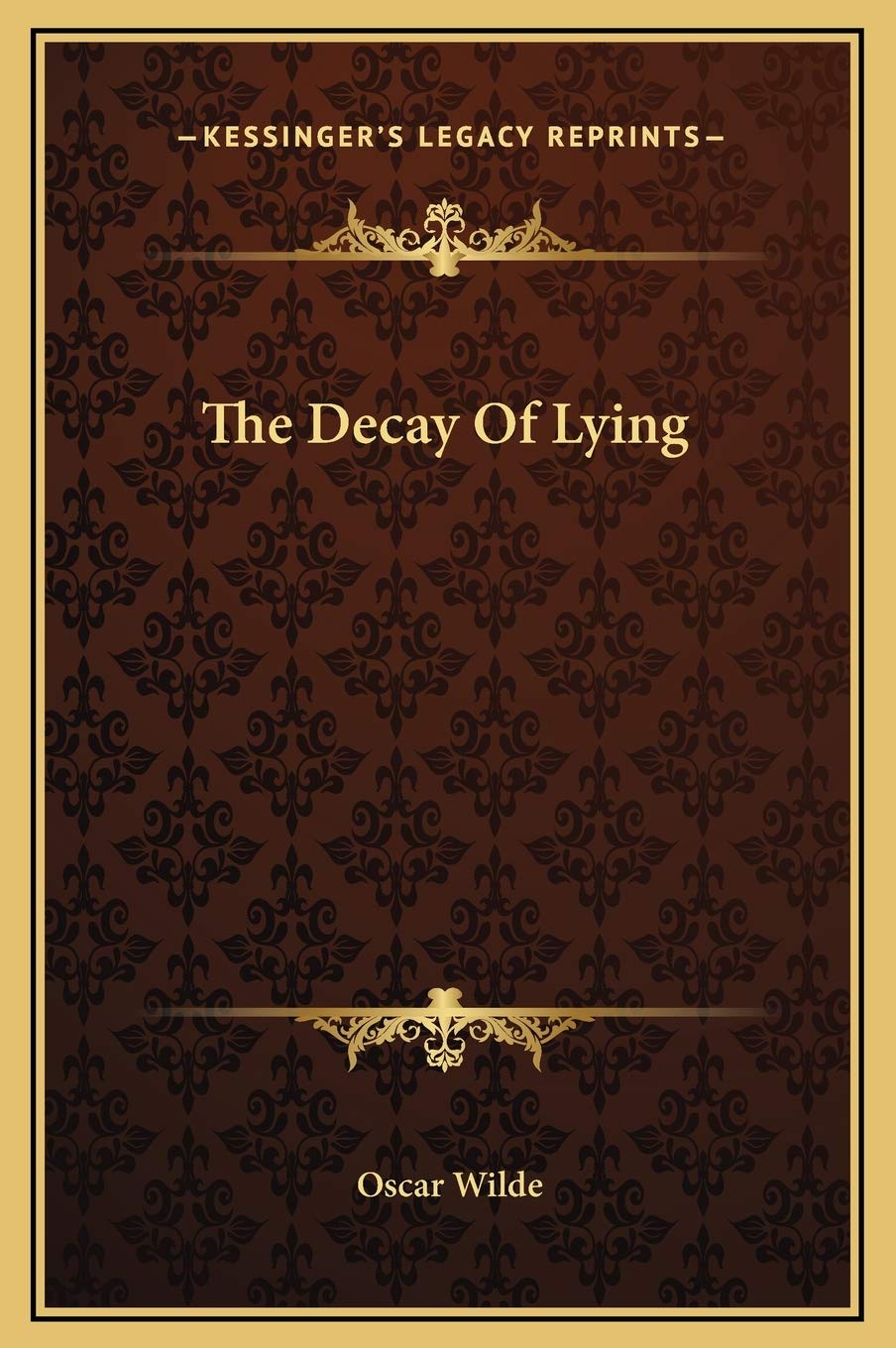 The Decay Of Lying