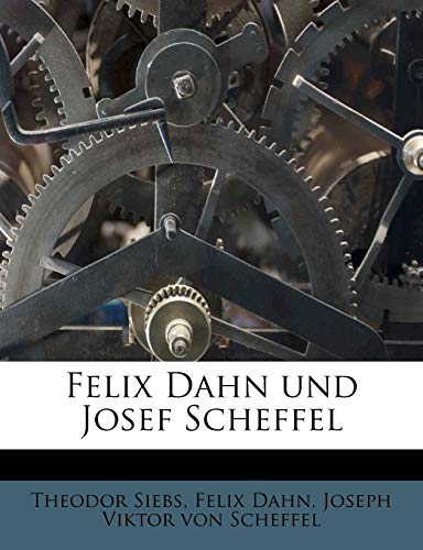 Felix Dahn und Josef Scheffel