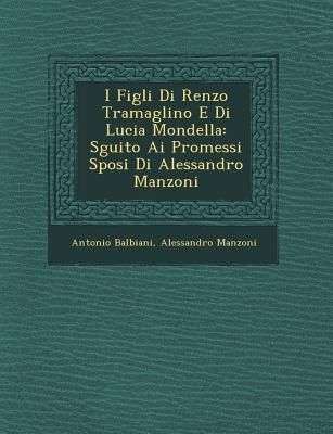 I Figli Di Renzo Tramaglino E Di Lucia Mondella
