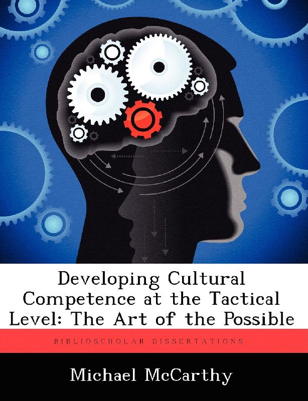 Developing Cultural Competence at the Tactical Level: The Art of the Possible