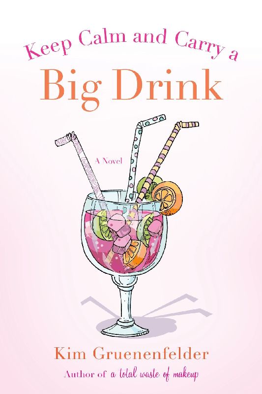 KEEP CALM AND CARRY A BIG DRINK