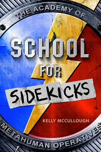 School for Sidekicks: The Academy of Metahuman Operatives