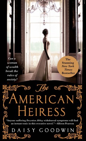 The American Heiress: A Novel