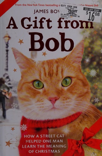A Gift from Bob: How a Street Cat Helped One Man Learn the Meaning of Christmas