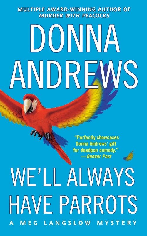 We'll Always Have Parrots
