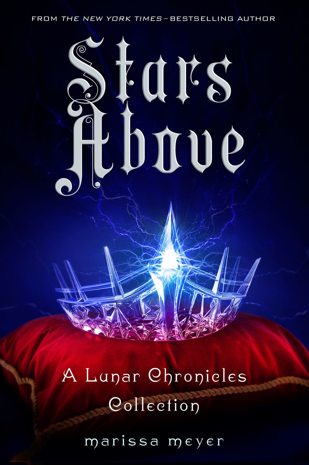 Stars Above: A Lunar Chronicles Collection (The Lunar Chronicles)