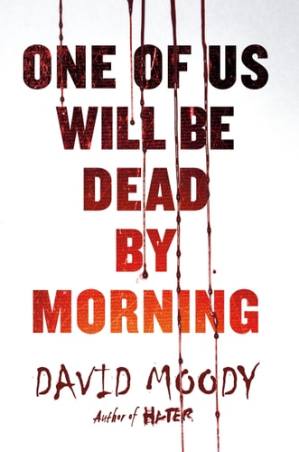 One of Us Will Be Dead by Morning (The Final War, 1)