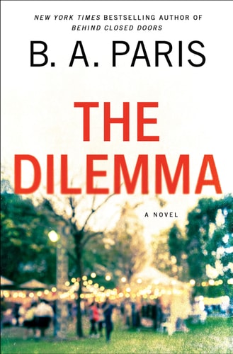 The Dilemma: A Novel