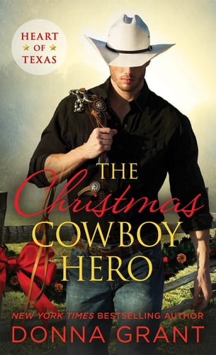 The Christmas Cowboy Hero (Heart of Texas, 1)