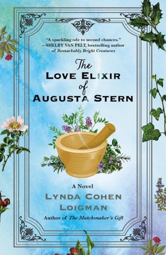 Love Elixir of Augusta Stern: A Novel