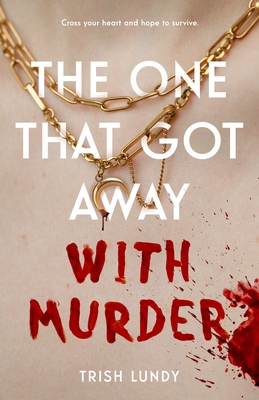 One That Got Away with Murder