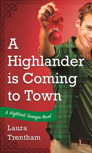 A Highlander is Coming to Town: A Highland, Georgia Novel (Highland, Georgia, 3)
