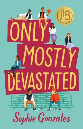 Gonzales, S: Only Mostly Devastated