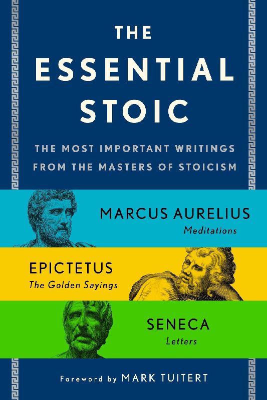 The Essential Stoic