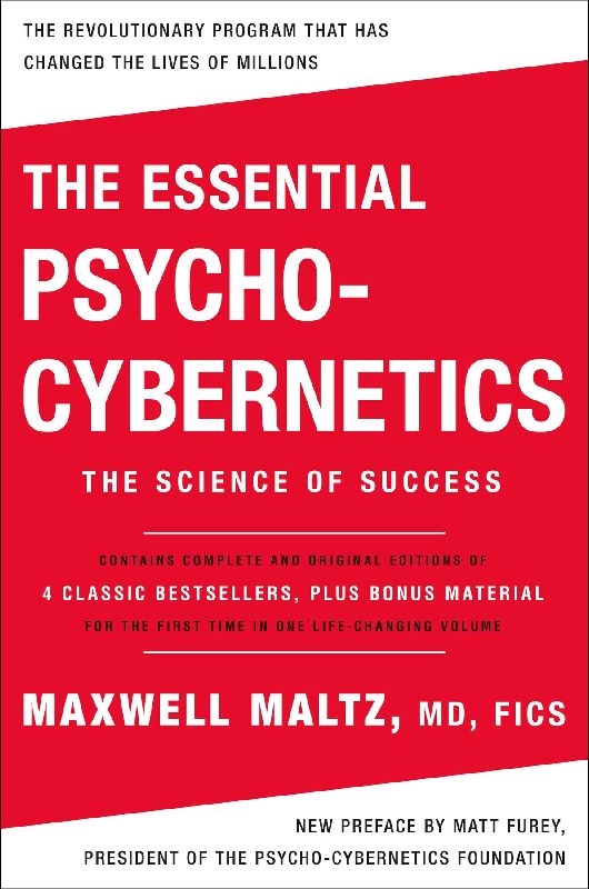 The Essential Psycho-Cybernetics
