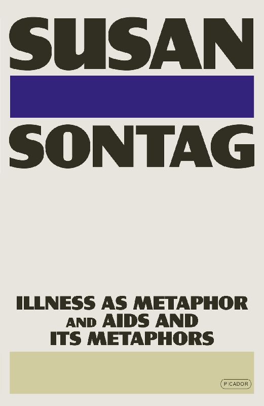 Illness as Metaphor and AIDS and Its Metaphors