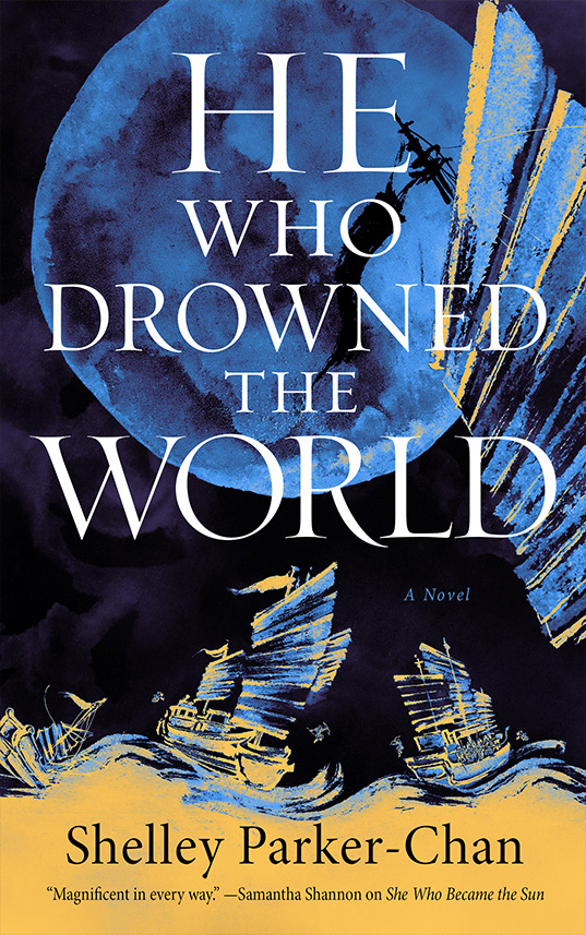 He Who Drowned the World: A Novel (The Radiant Emperor Duology, 2)