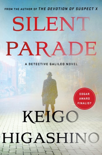 Silent Parade: A Detective Galileo Novel (Detective Galileo Series Book 4)
