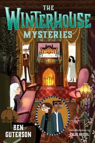 Winterhouse Mysteries (Winterhouse, 3)