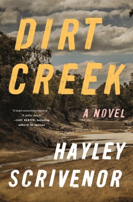 Dirt Creek: A Novel