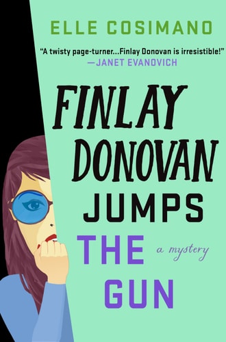 Finlay Donovan Jumps the Gun: A Novel (The Finlay Donovan Series Book 3)