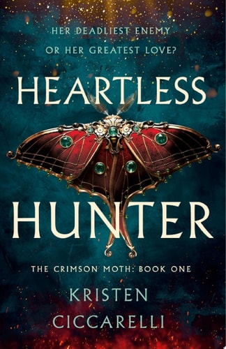 Heartless Hunter : The Crimson Moth: Book 1