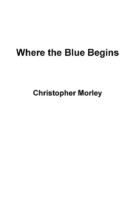 Where the Blue Begins