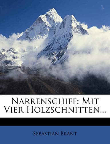 Narrenschiff: Mit Vier Holzschnitten...