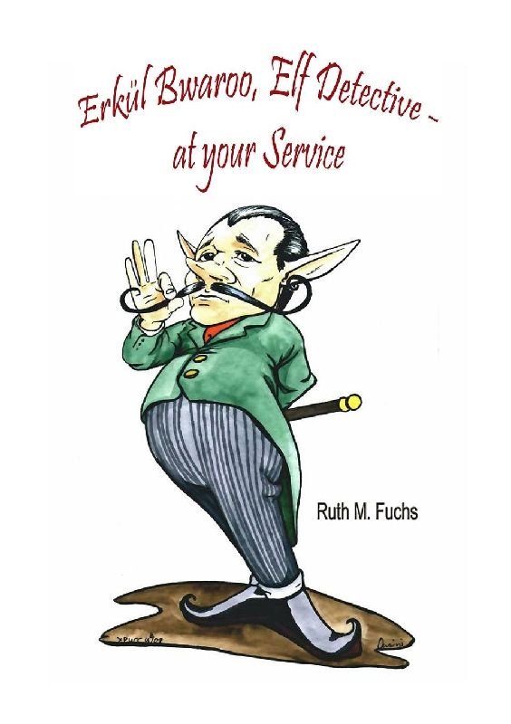 Erkül Bwaroo, Elf Detective - at your Service