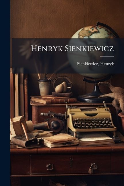 Henryk Sienkiewicz