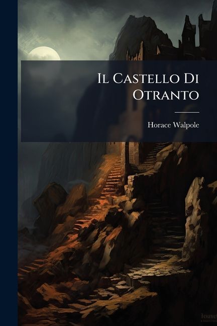Il Castello Di Otranto