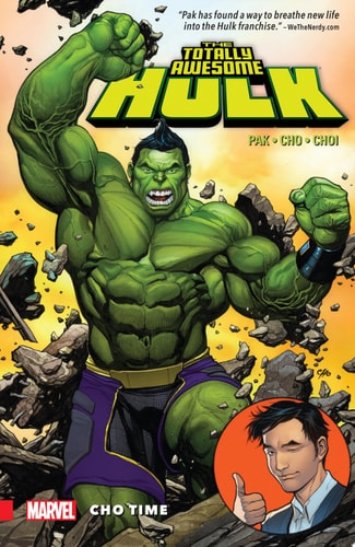 The Totally Awesome Hulk Vol. 1: Cho Time (The Totally Awesome Hulk (2015-2017))
