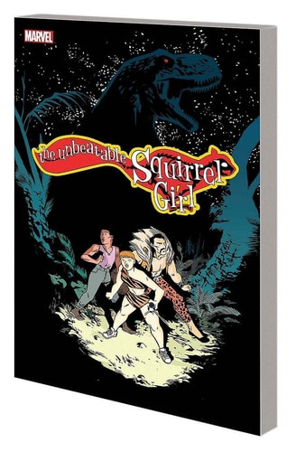 THE UNBEATABLE SQUIRREL GIRL VOL. 7: I'VE BEEN WAITING FOR A SQUIRREL LIKE YOU