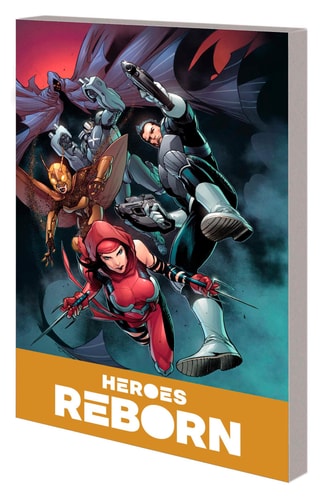 HEROES REBORN: AMERICA'S MIGHTIEST HEROES COMPANION VOL. 2 (Heroes Reborn America's Mightiest Heroes Companion, 2)