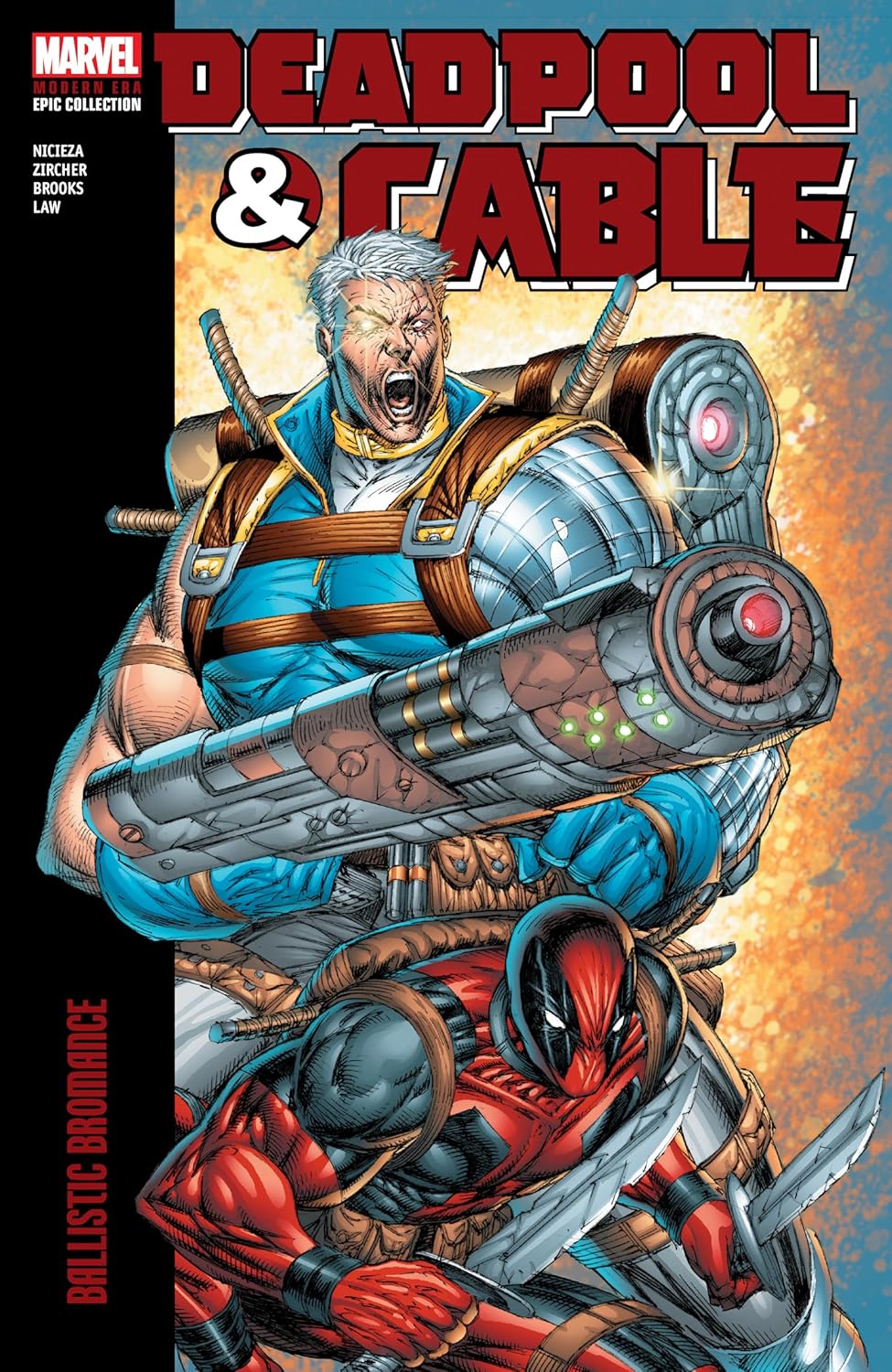 Deadpool & Cable Modern Era Epic Collection: Ballistic Bromance
