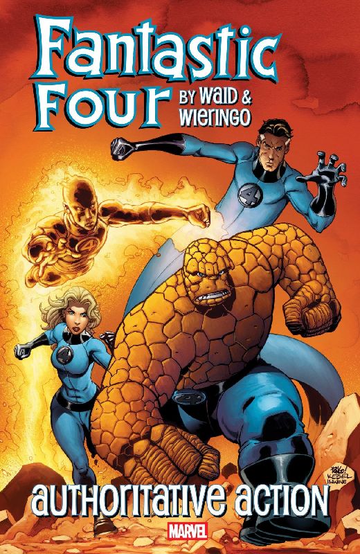 Fantastic Four by Waid & Wieringo: Authoritative Action