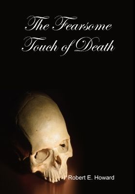 The Fearsome Touch of Death