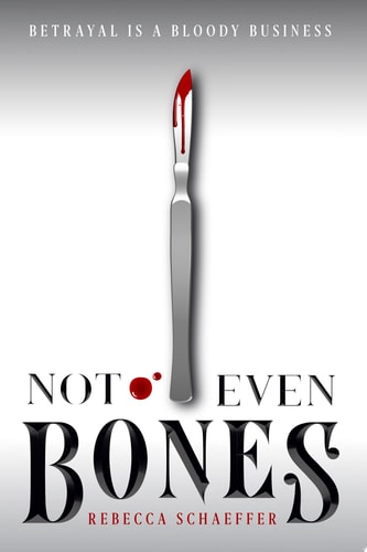 Not Even Bones (Market of Monsters Book 1)