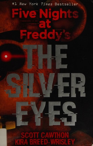 Five Nights at Freddy's: The Silver Eyes (Five Nights at Freddy's)