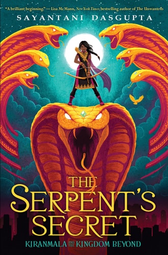 SERPENTS SECRET (KIRANMALA & T: Volume 1 (Kiranmala and the Kingdom Beyond, Band 1)