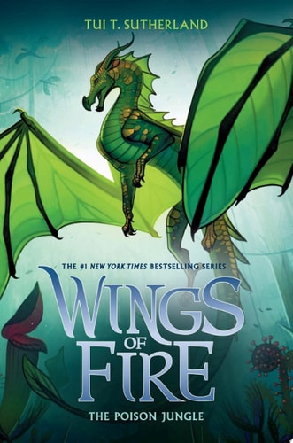 The Poison Jungle (Wings of Fire #13)