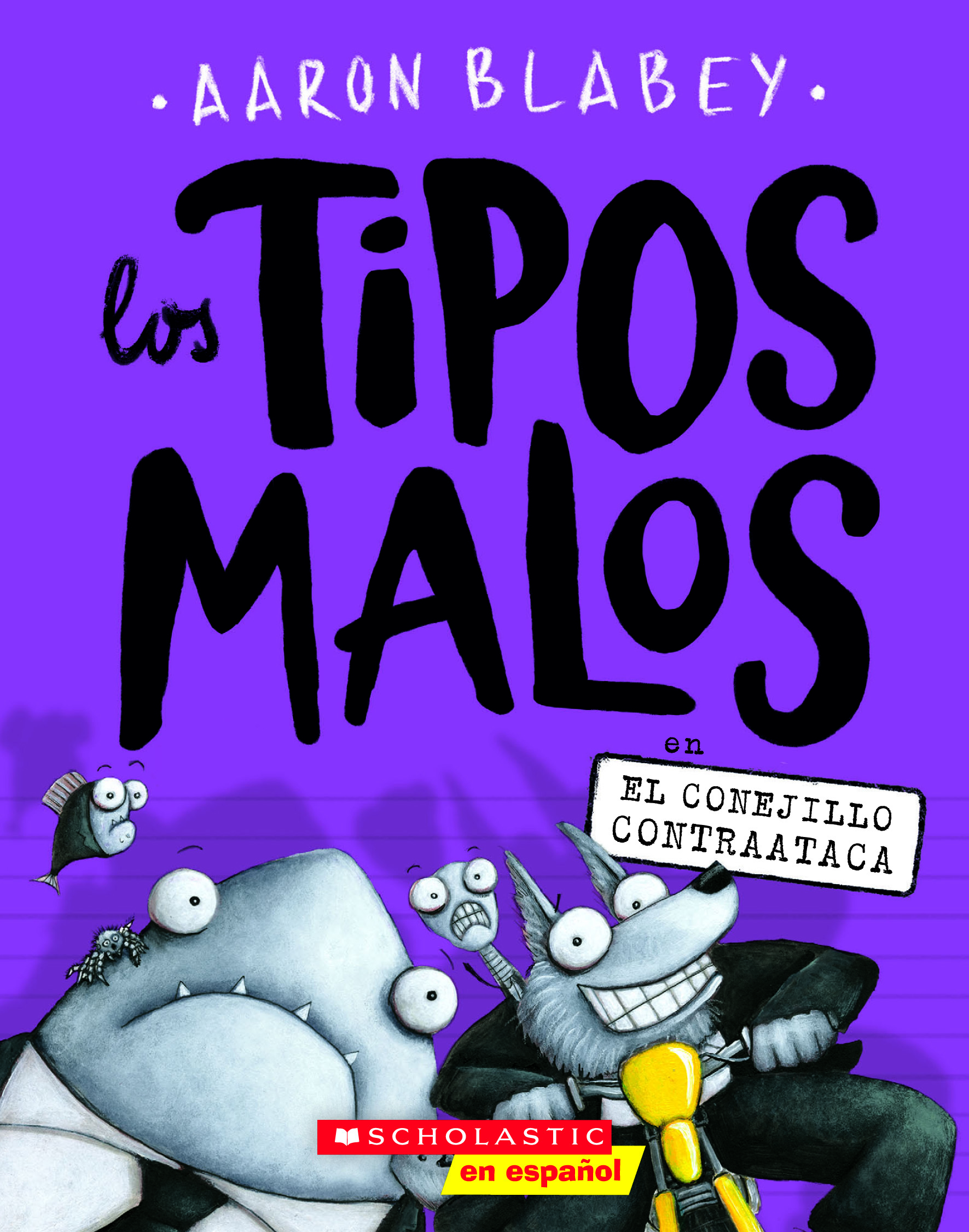 Los Tipos Malos En El Conejillo Contraataca (the Bad Guys in the Furball Strikes Back)