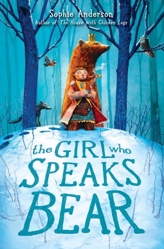 Anderson, S: The Girl Who Speaks Bear