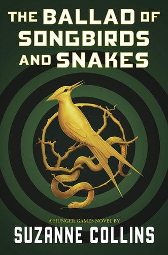 The Ballad of Songbirds and Snakes (A Hunger Games Novel) (The Hunger Games)