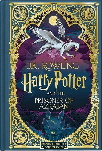 Harry Potter and the Prisoner of Azkaban: Minalima Edition (Harry Potter, 3)