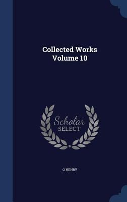 Collected Works Volume 10