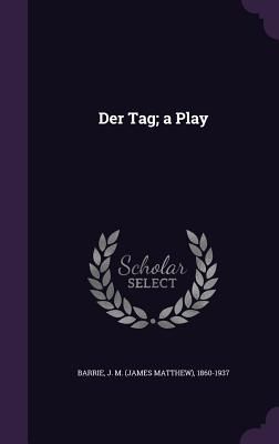 Der Tag; a Play